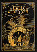 The Halls of Arden Vul (vol. 1)