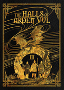 The Halls of Arden Vul (vol. 3)