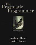 The Pragmatic Programmer: from journeyman to master