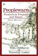 Peopleware: Productive Projects and Teams