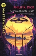 The Penultimate Truth