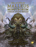 Malleus Monstrorum: Cthulhu Mythos Bestiary (vol. 1) / Monsters of the Mythos