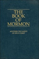 The Book of Mormon: Another Testament of Jesus Christ