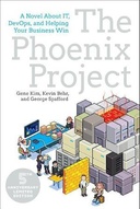 The Phoenix Project: A Novel About IT, DevOps, and Helping your Business Win