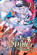 So I'm a Spider, So What? (vol. 13)