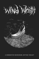 Wind Wraith: A Generative Wavecrawl Campaign Setting